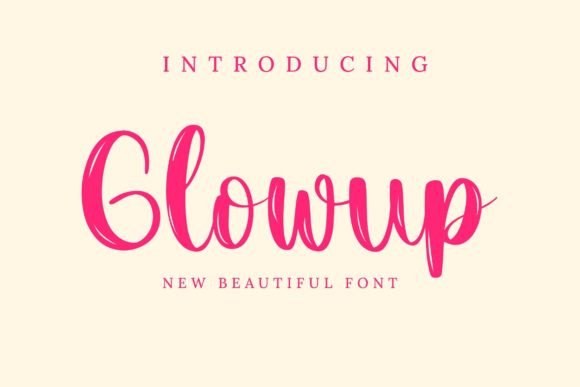 Glowup: A Warm and Friendly Script Font for Editorial Design