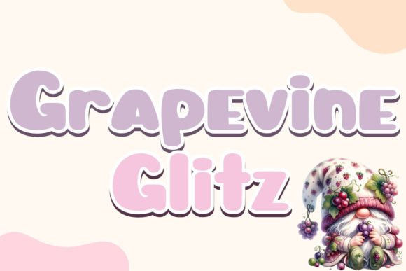 Grapevine Glitz Font: A Playful Script for Makers and Designers