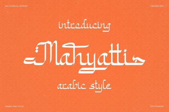 Mahyatti Font: Elevating Editorial Design with Arabic Elegance