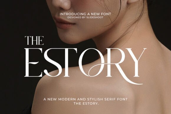 The Estory Typeface: A Designer’s Go-To for Elegant Branding