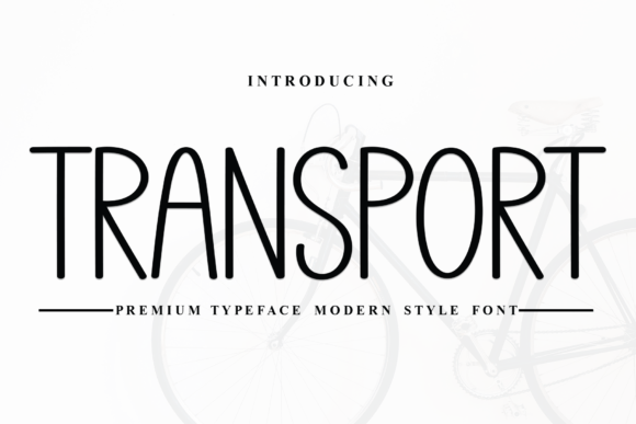 Transport Font: Elevate Your Brand with Modern Typography