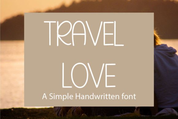 Travel Love: A Handwritten Font That Elevates Your Brand's Story