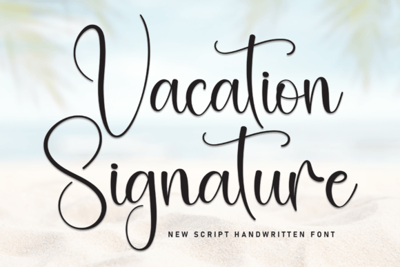 Vacation Signature: A Handwritten Font for Memorable Branding